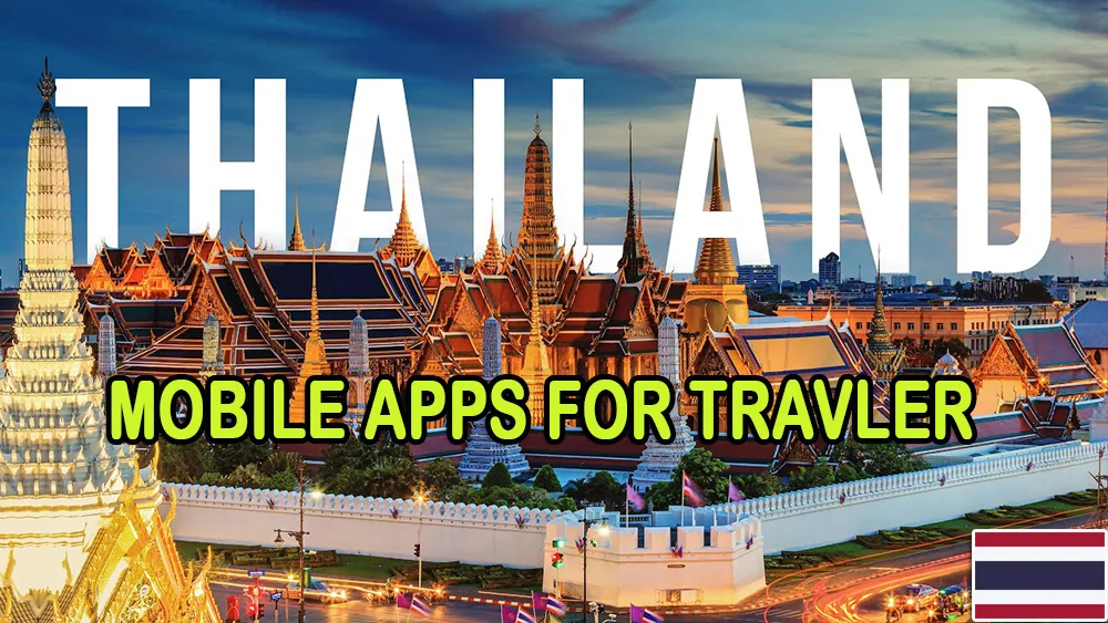 Mobile Apps for Thailand Travelers